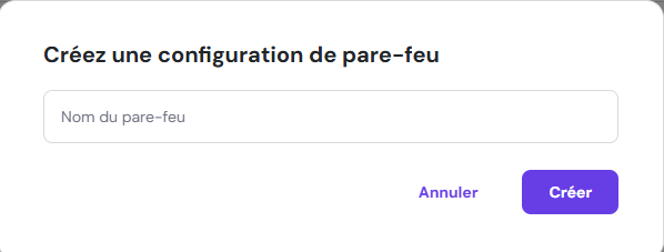 Créer une nouvelle configuration de pare-feu dans le VPS de hPanel 